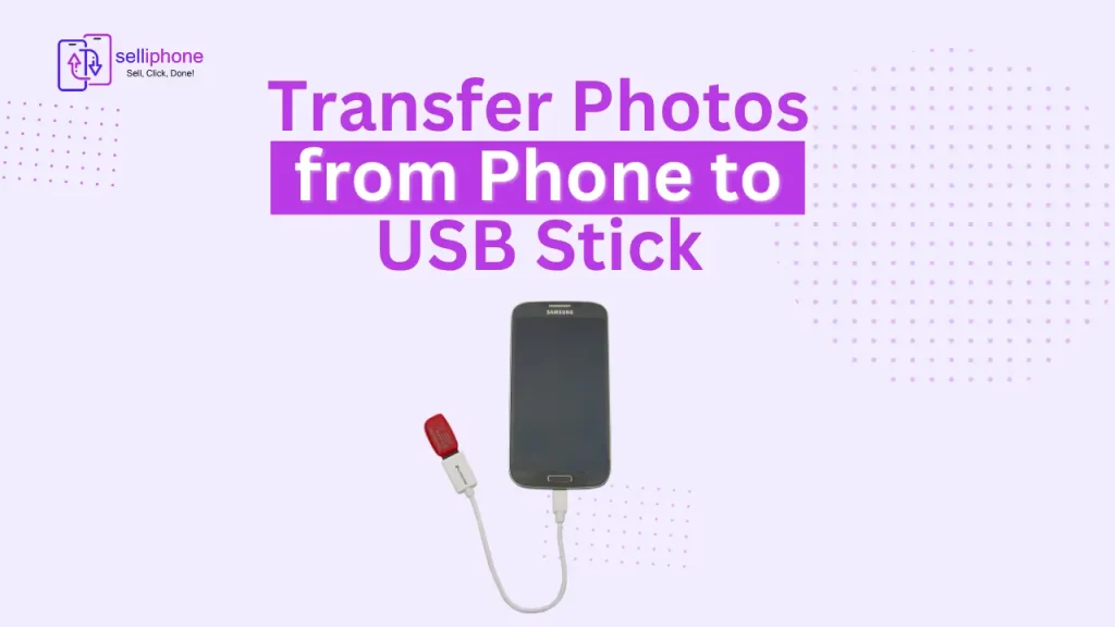 How to Transfer Photos from Phone to USB Stick