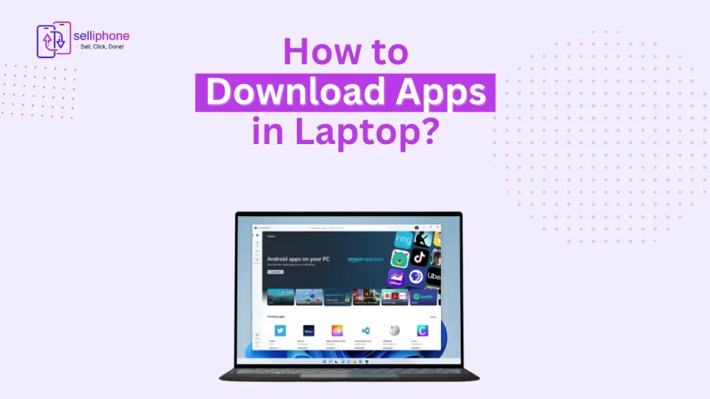 How to Download Apps in Laptop