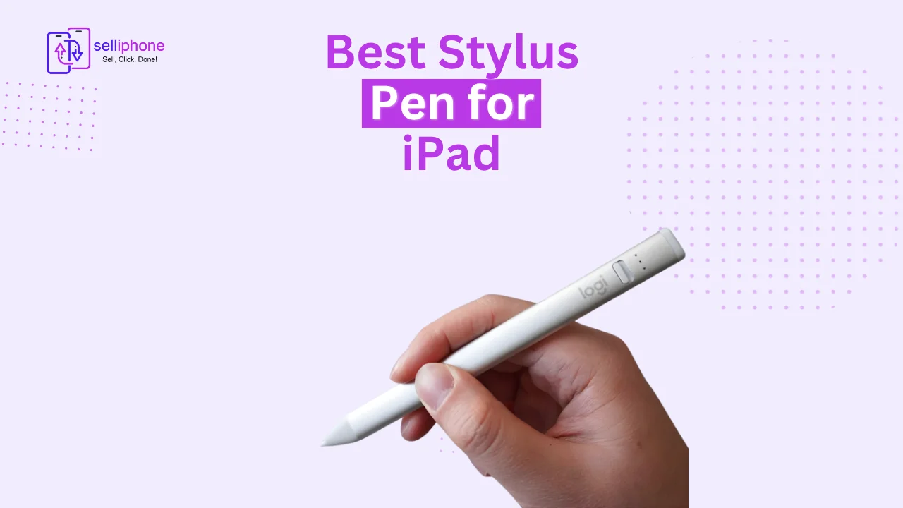 Best Stylus Pen for iPad